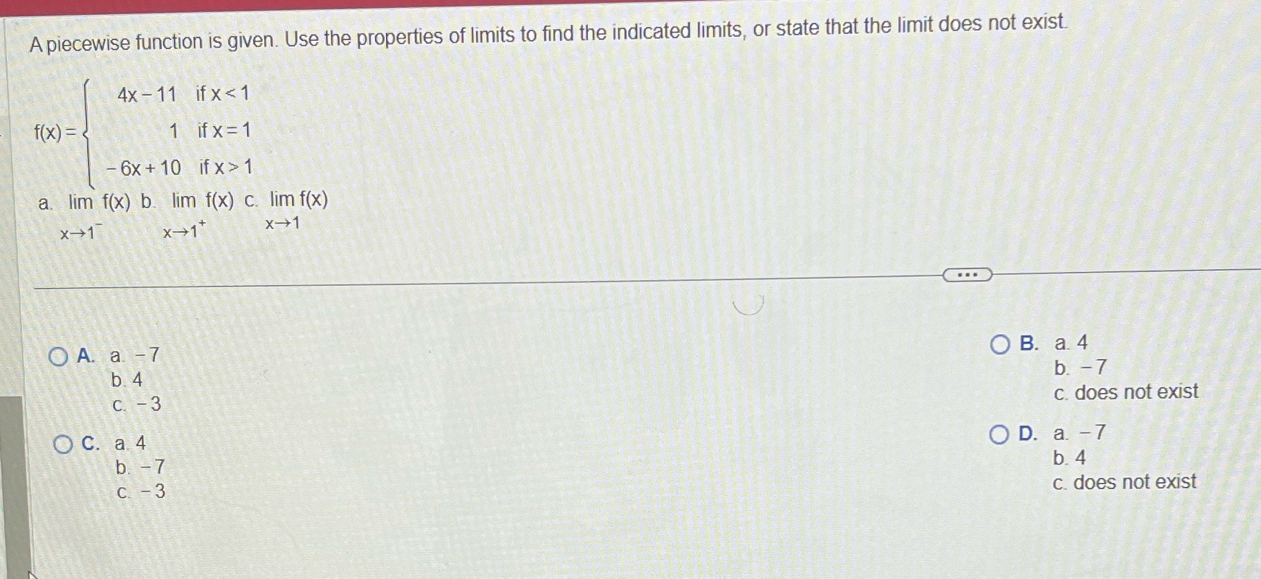 A piecewise function is given. Use the properties of limits to