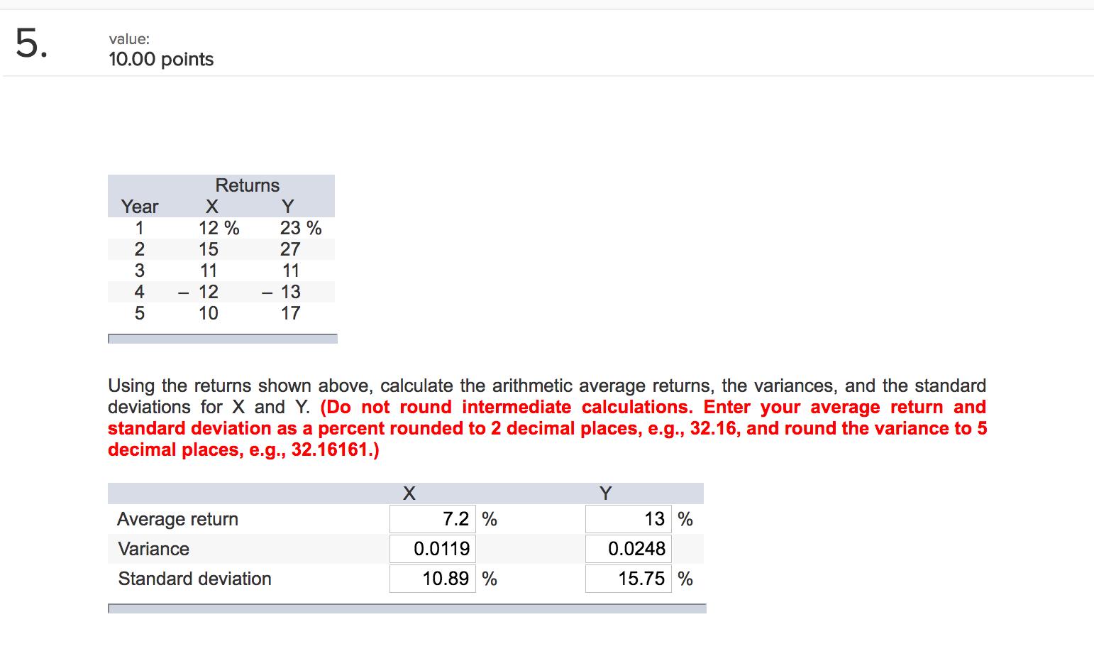  value: 10.00 points Returns Year X Y 1 12 % 23