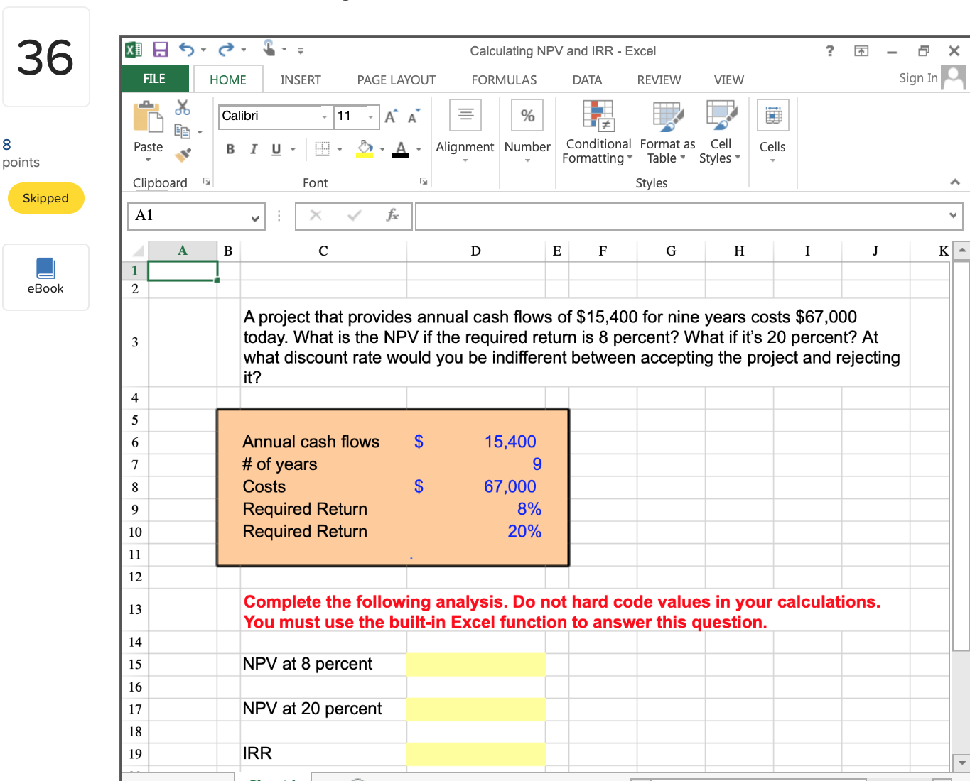  36 6 - = Calculating NPV and I RR - Excel