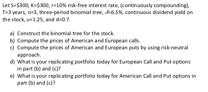 to type the full question in box. Let 5 = $300, K