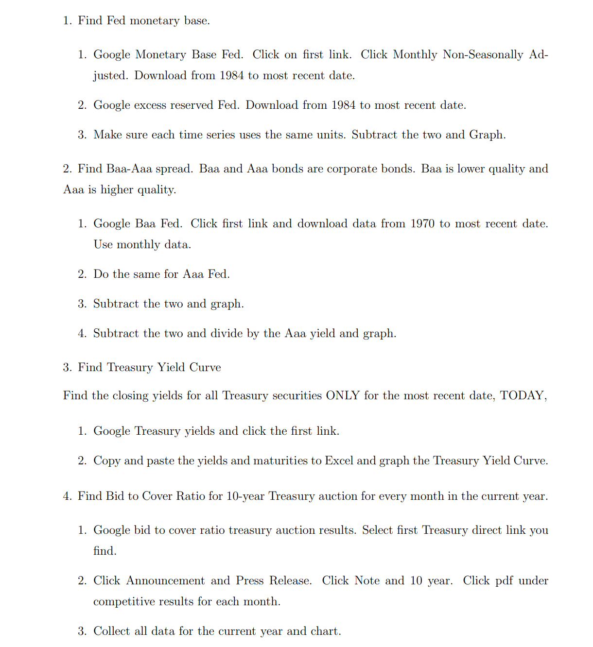  I need help solving this using excel 1. Find Fed monetary