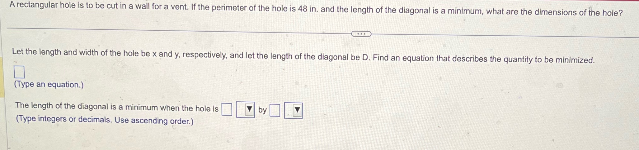 A rectangular hole is to be cut in a wall for