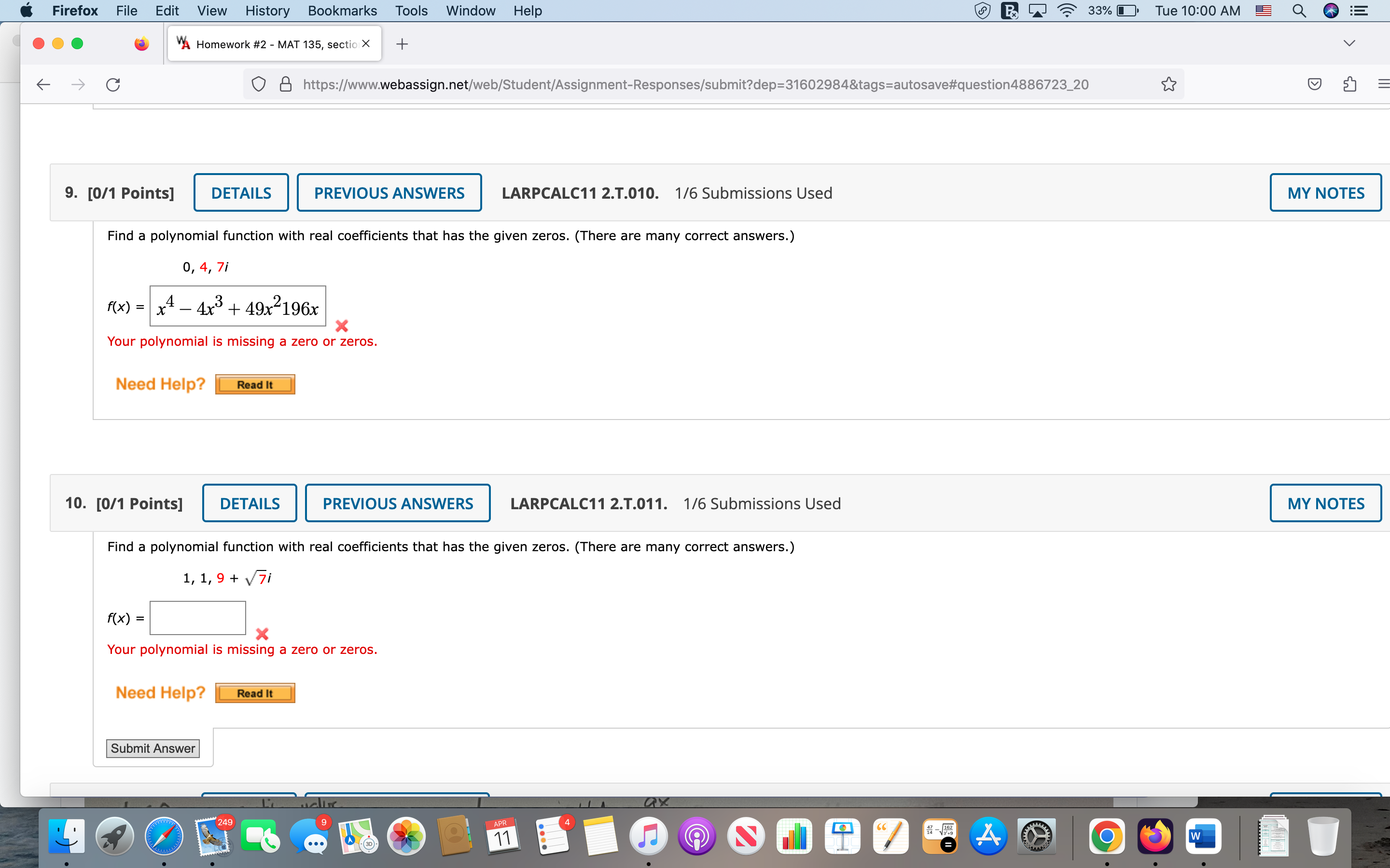 that has the given zeros. (There are many correct answers.) 0, 4,