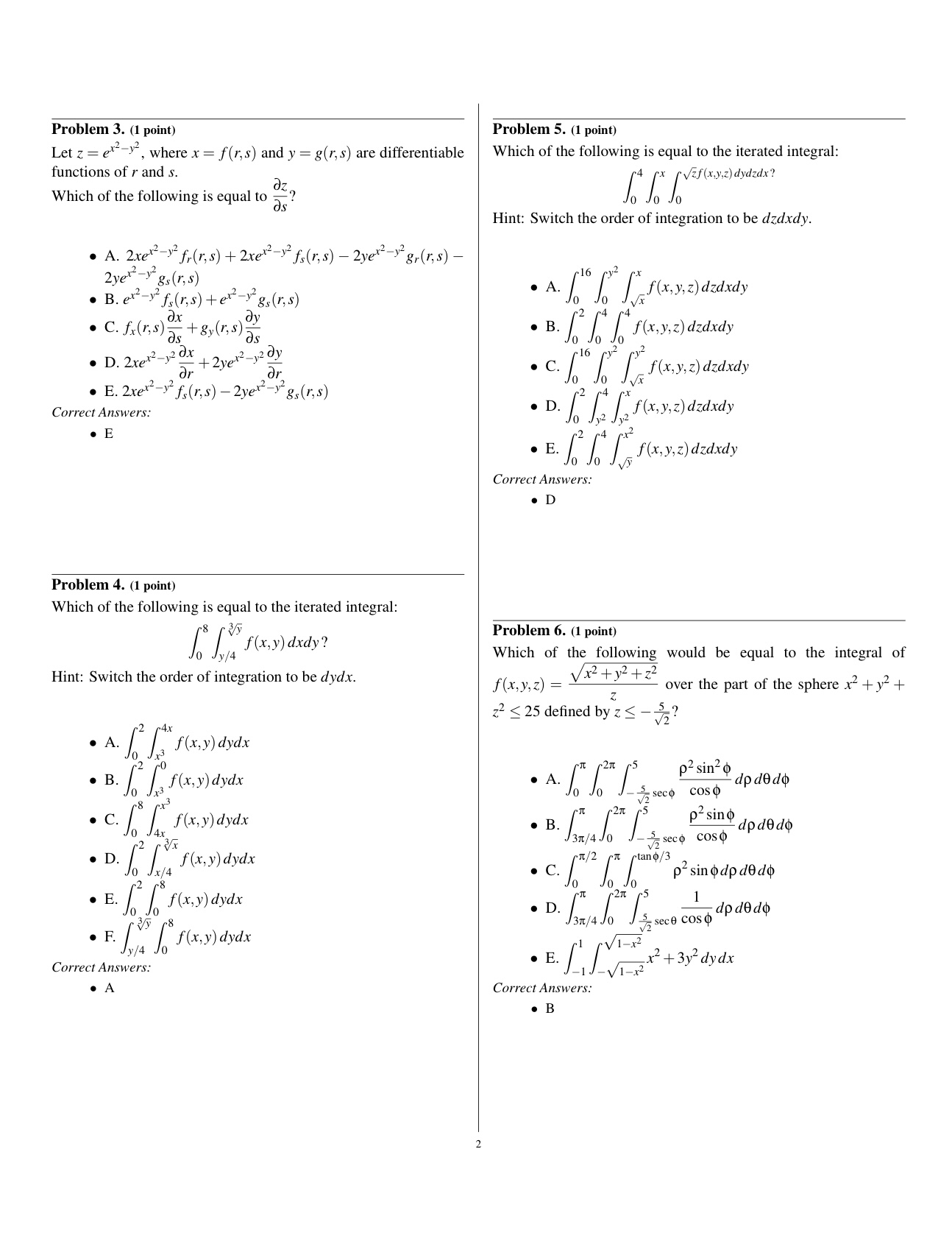  Problem 3. (1 point) Problem 5. (1 point) Let z =