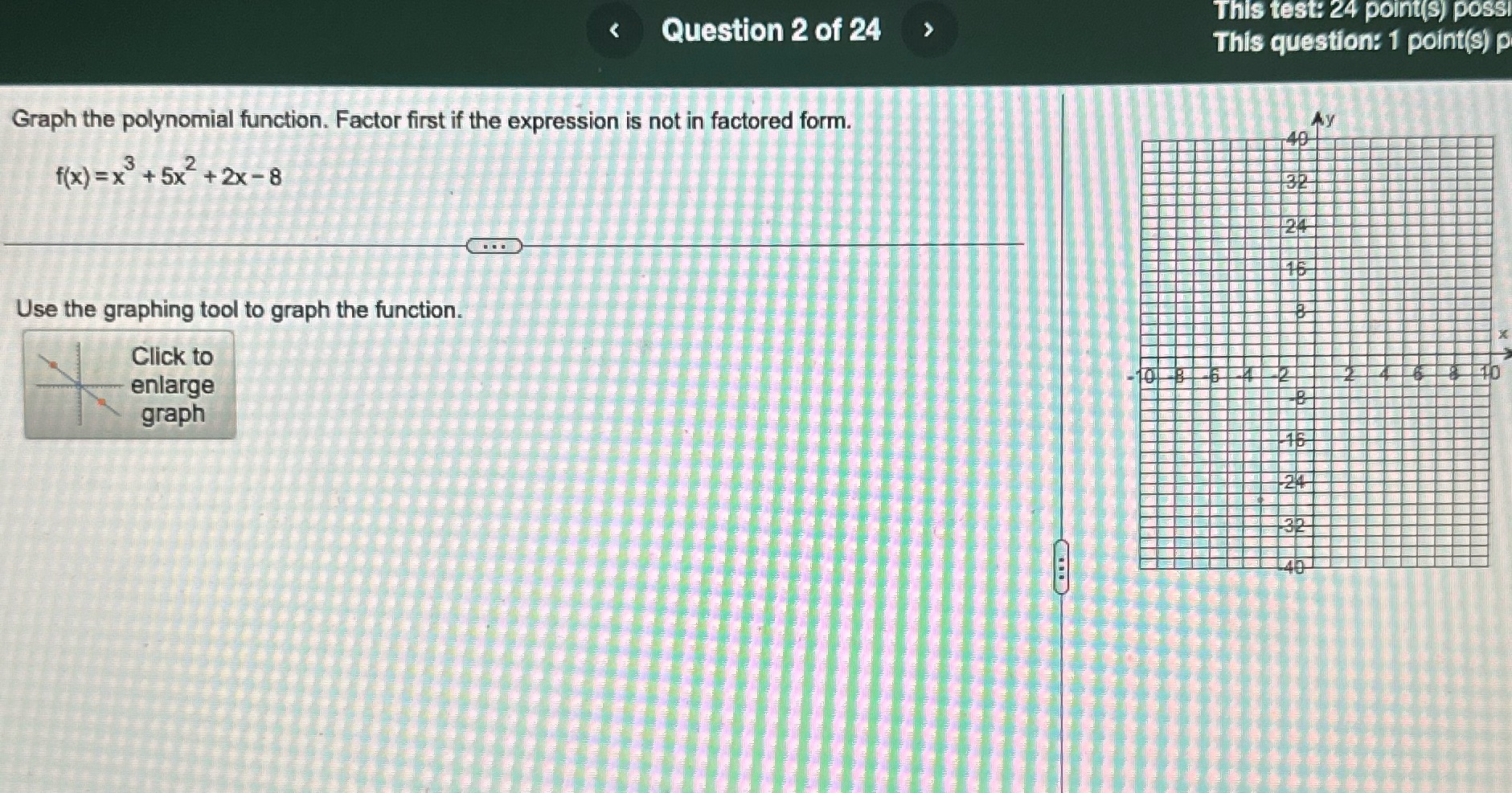  This test: 24 point(s) poss This question: 1 point(s) p Graph