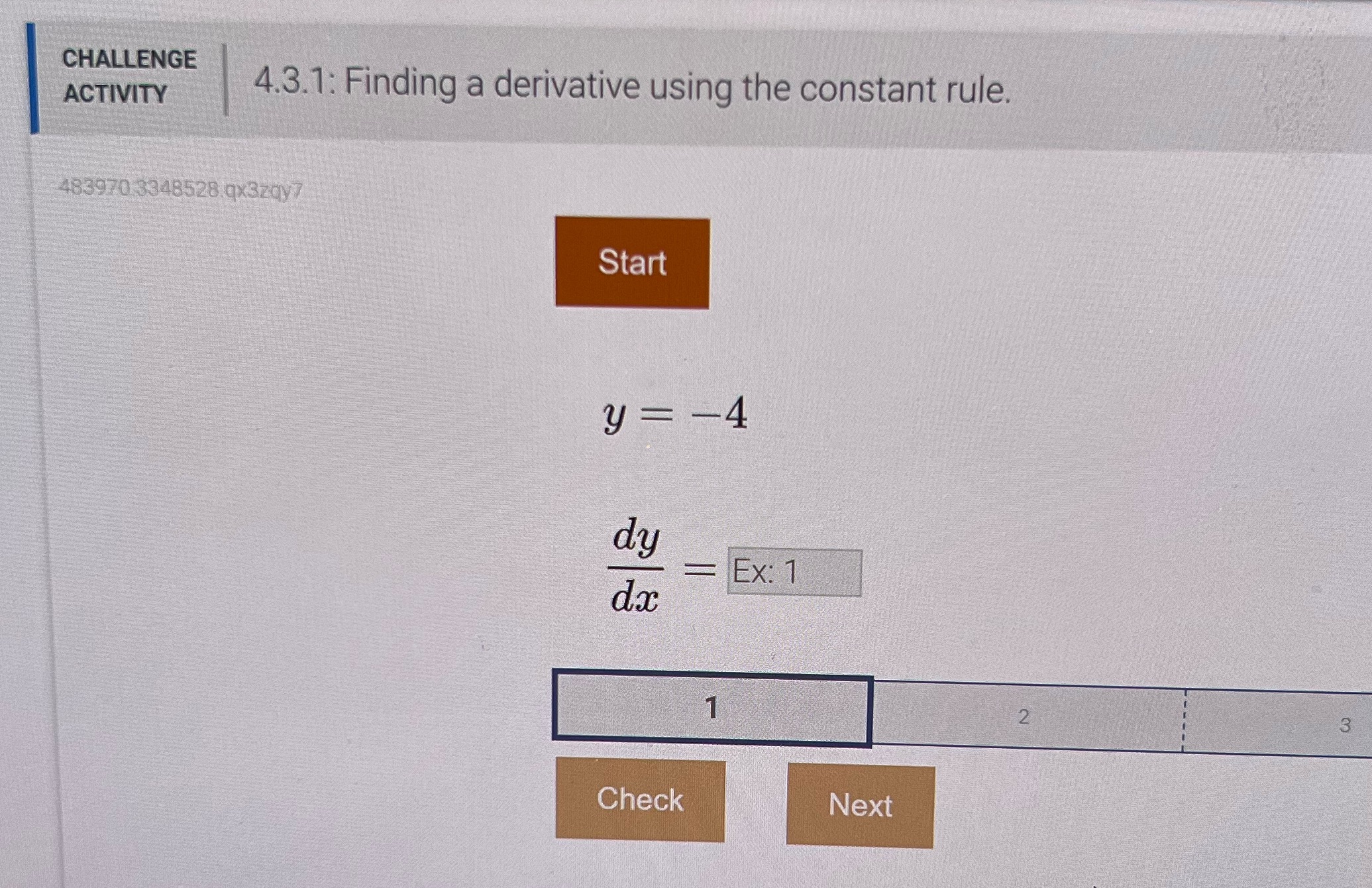  CHALLENGE ACTIVITY 4.3.1: Finding a derivative using the constant rule. 483970
