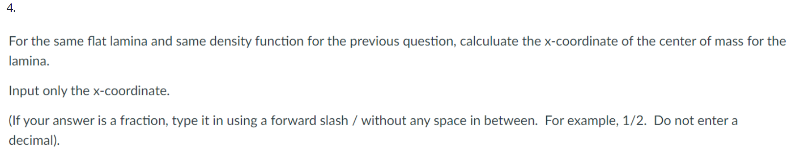 of the following types of integrals should be used to nd the