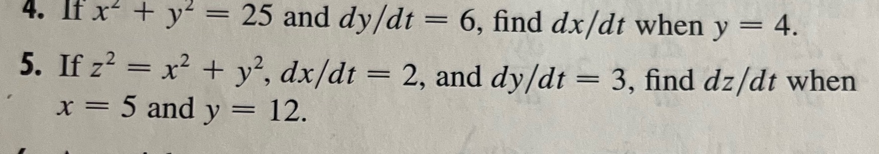 Ifz2 = x2 + y2, dx/dt = 2, and dy/dt = 3,