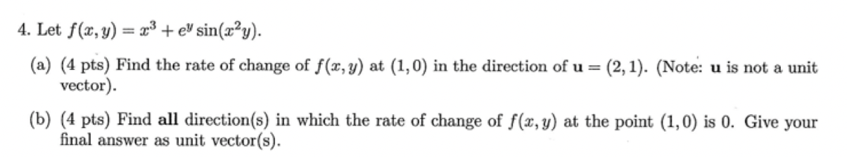 unit vector). (b) (4 pts) Find all direction(3) in which the rate