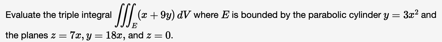 Evaluate the triple integral Evaluate the triple integral // (:1: +