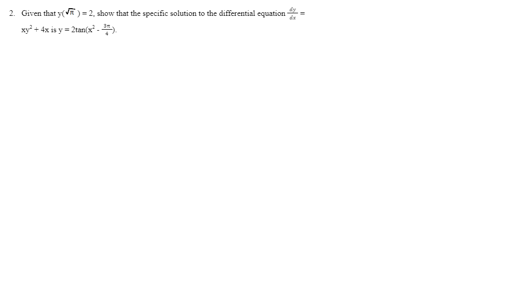 2. Given that y(Vn ) =2, show that the specific solution