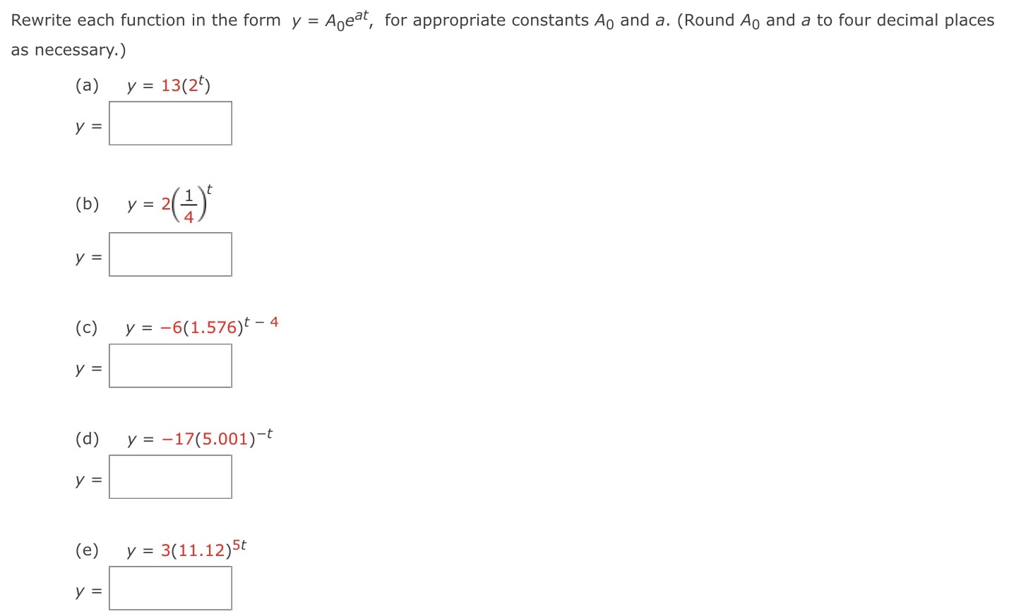  Rewrite each function in the form y = Aeat, for appropriate