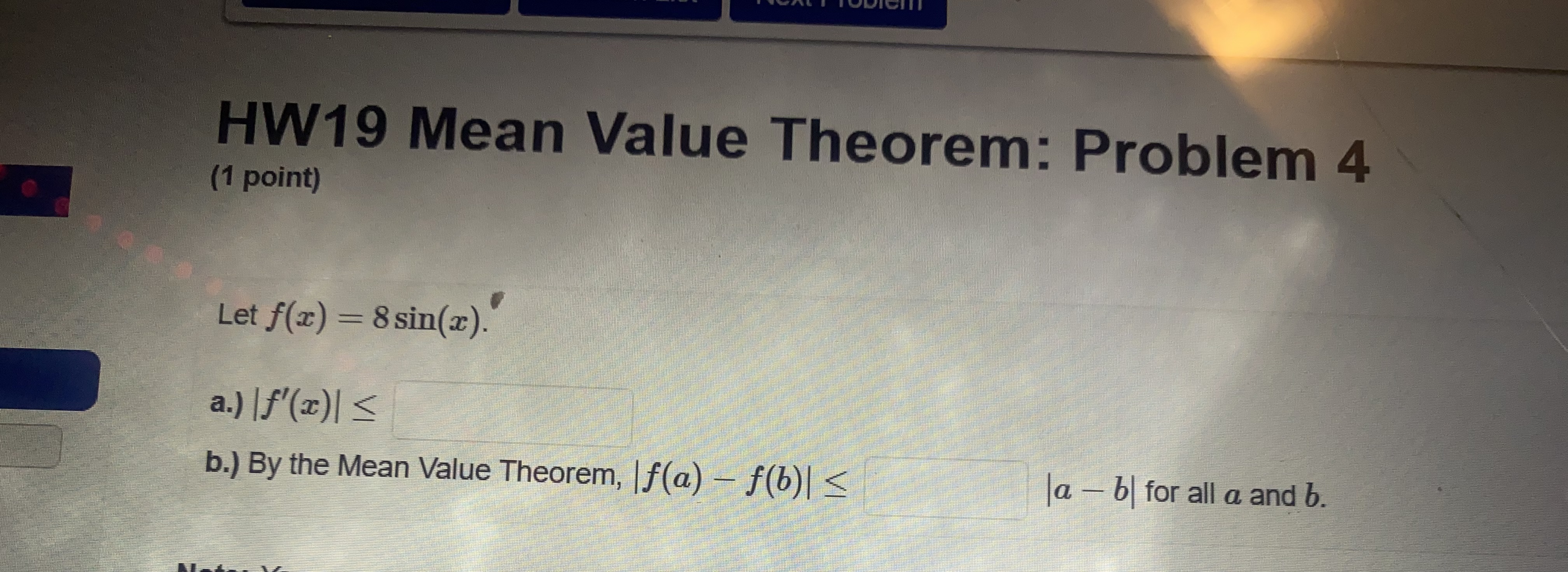 HW19 Mean Value Theorem: Problem 4 (1 point) Let f(x) =