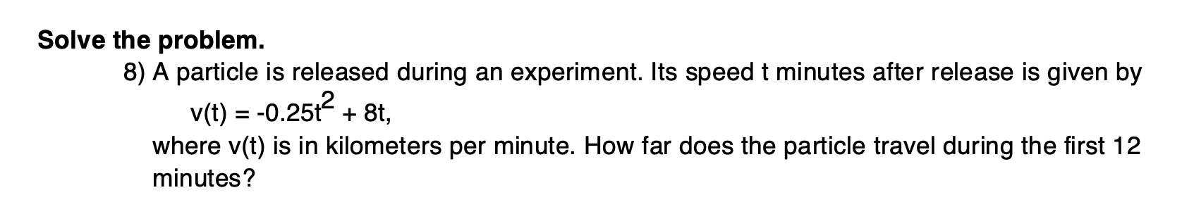  Calculus. Please show all your step, paper solution is preferred. Solve