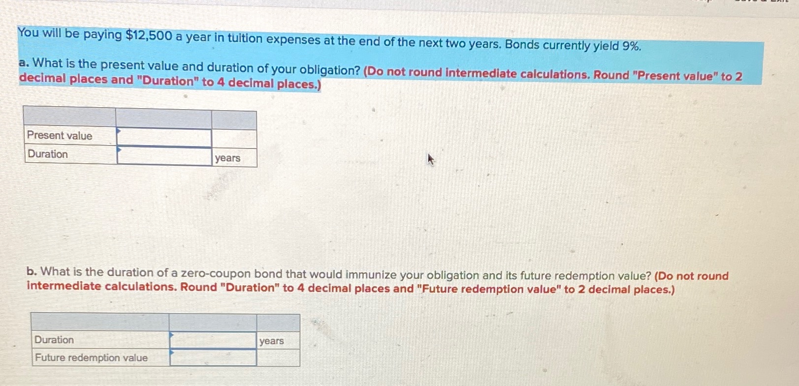 in tuition expenses at the end of the next two years. Bonds