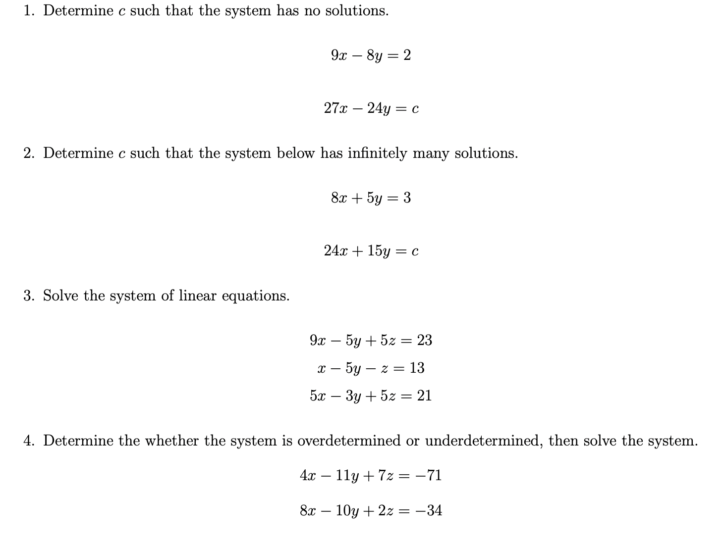 the system of linear equations. 9$5y+52=23 zE5yz=13 5m3y+52=21 4. Determine the whether