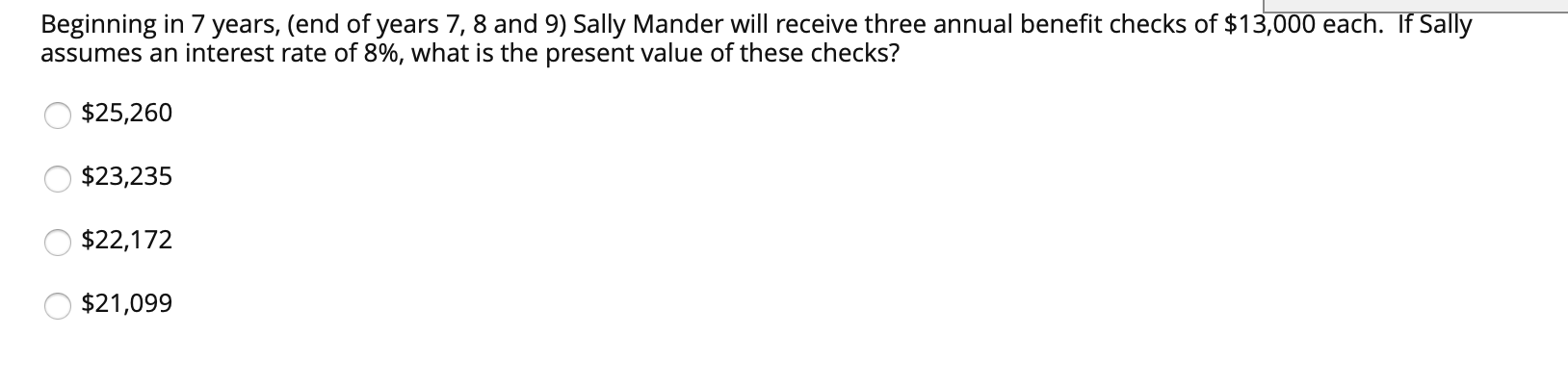 (end of years 7, 8 and 9) Sally Mander will receive three