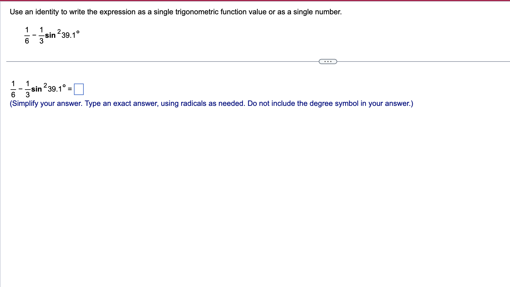1 tan 76 tan 44 _ Use a double-angle identity to find