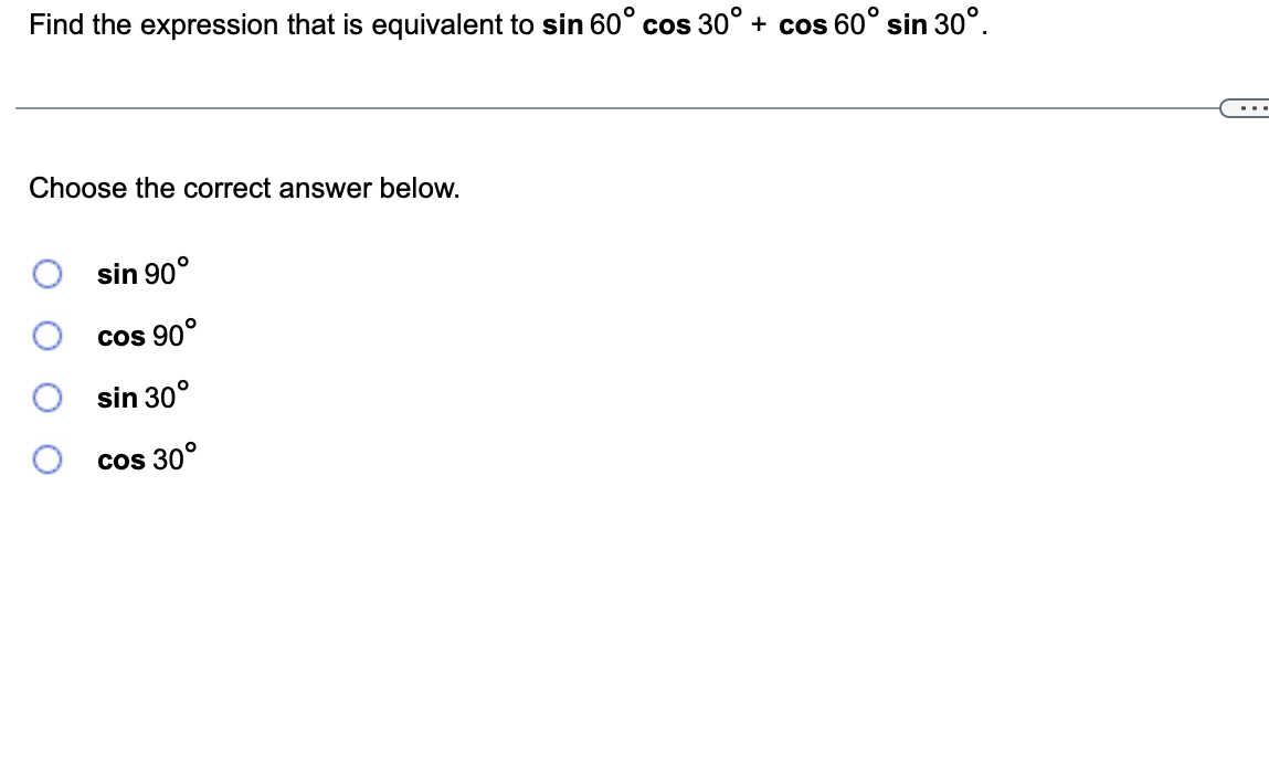 correct answer below. {3:- sin 90 '12-} cos 90 [22'12- sin 30