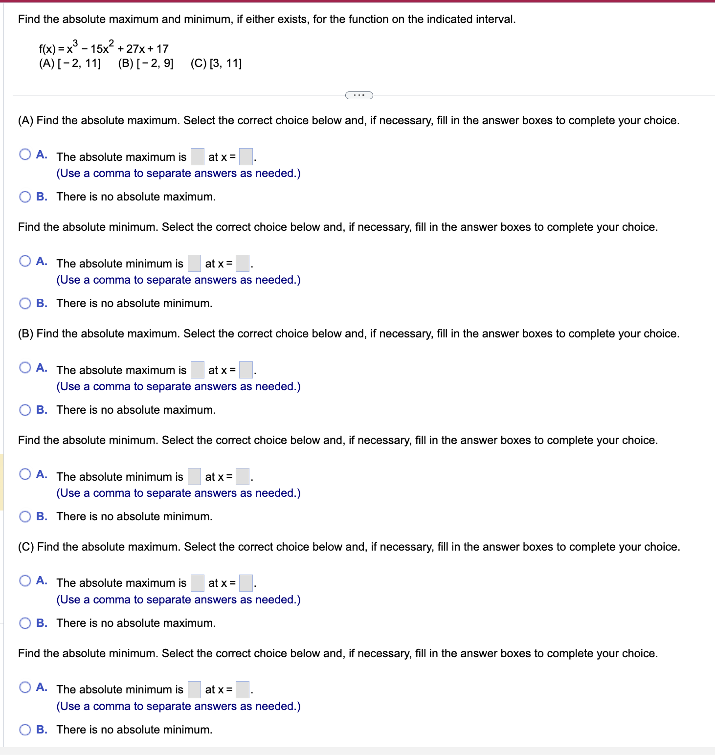 separate answers as needed.) Find the absolute maximum and minimum, if either