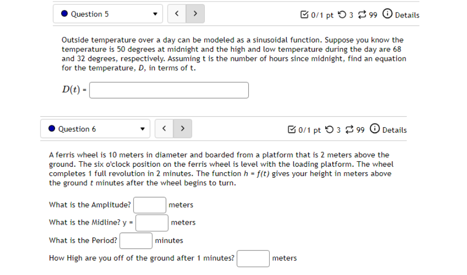 99 6) Details Based on the graph above, determine the amplitude, midline,