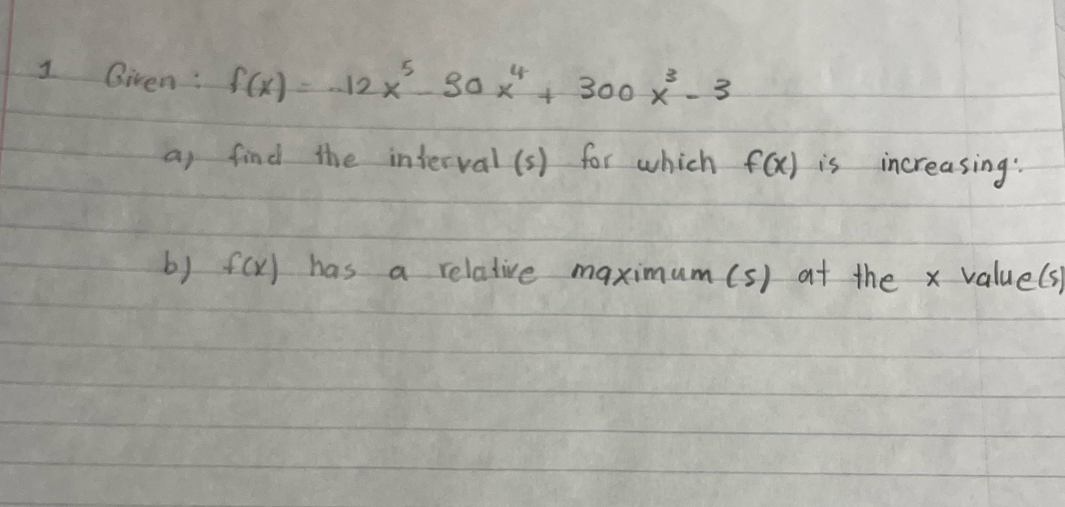 - 3 a) find the interval (s) for which f (x) is