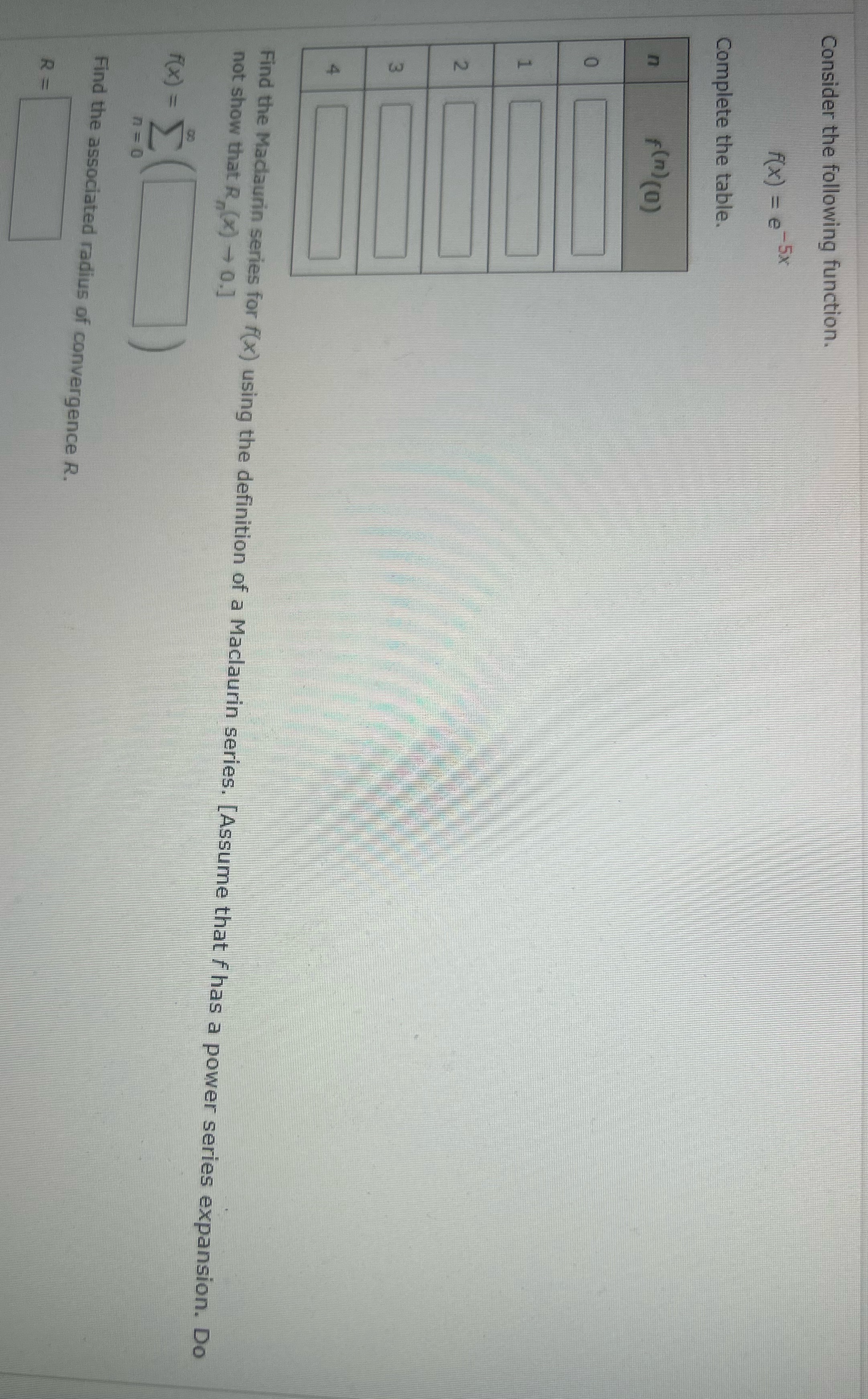  Show work Consider the following function. F(x) = e-5x Complete the