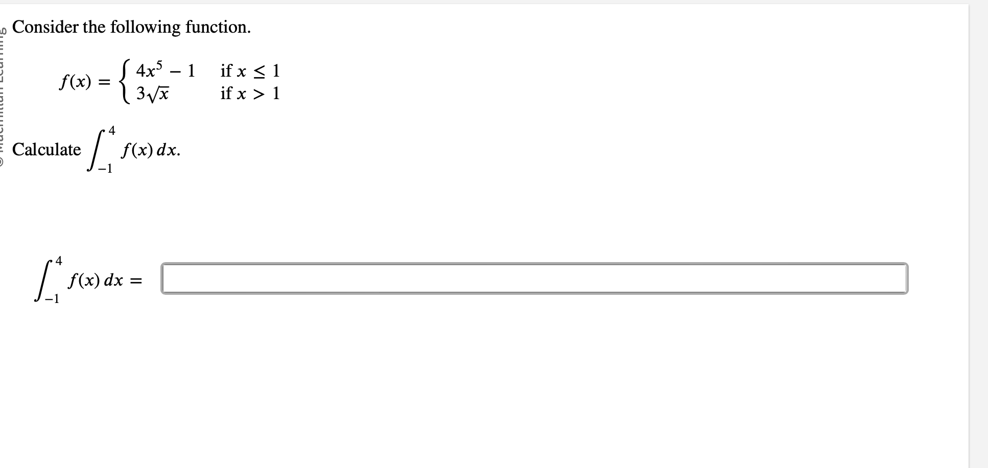Consider the following function. -1 4x5 1 f(x) if x S 1