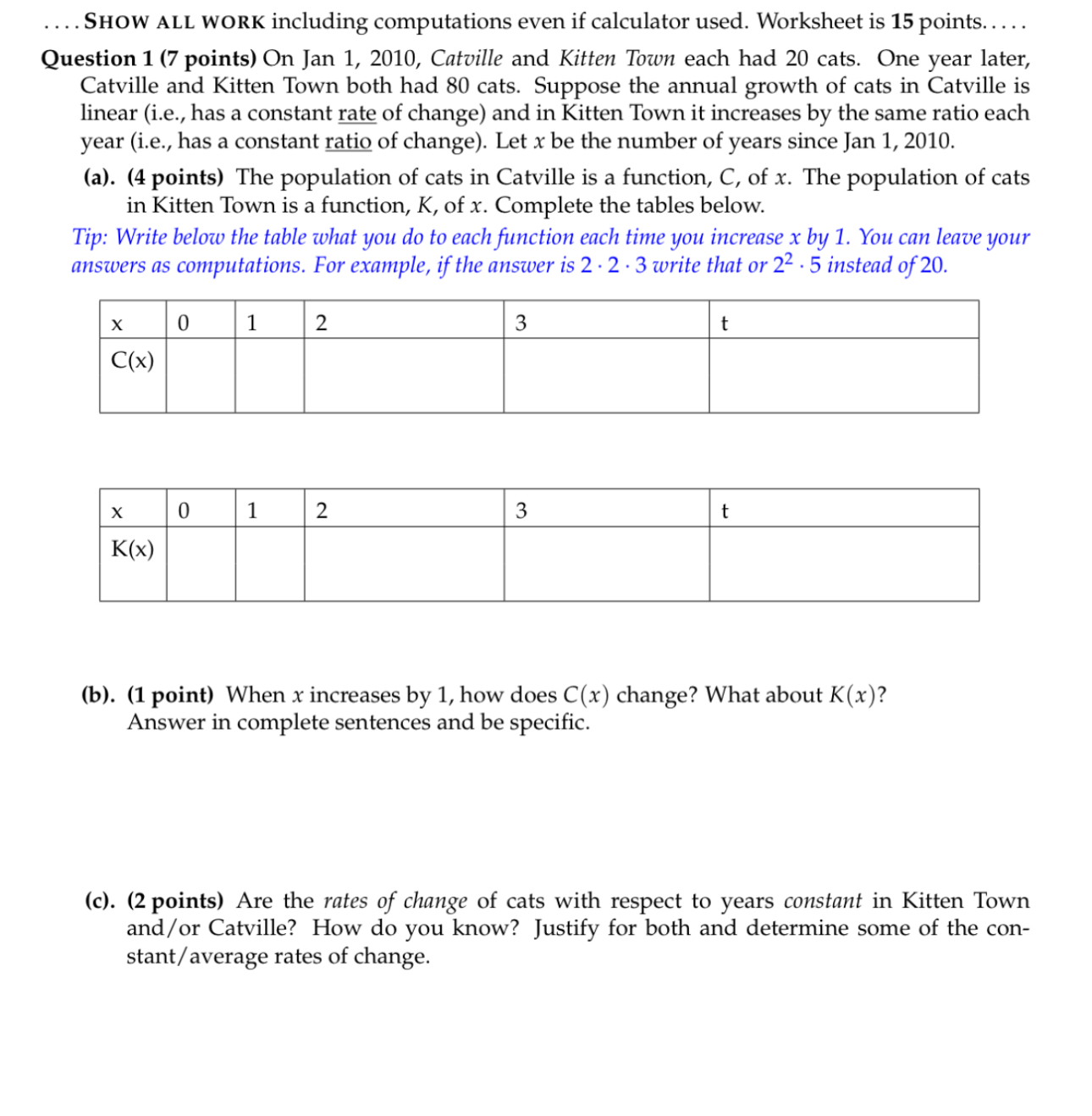 1, 2010, Catvitte and Kitten Town each had 20 cats. One year