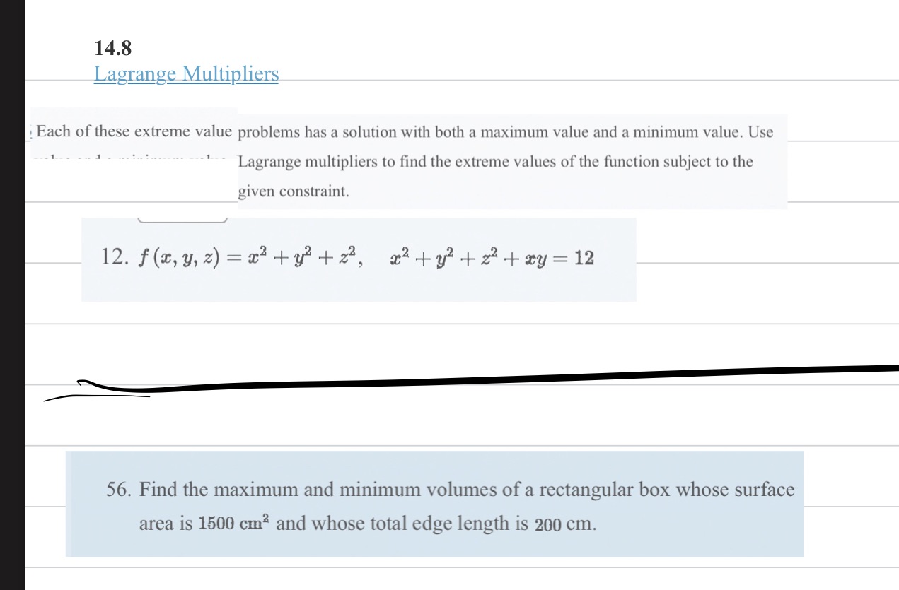 14.8 Lagrange Multipliers Each of these extreme value problems has a solution