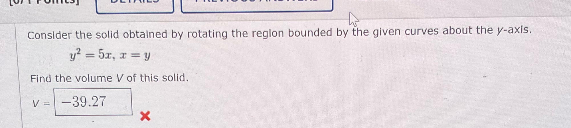 Consider the solid obtained by rotating the region bounded by the