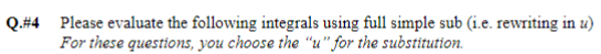 the following integrals using full simple sub (i.e. rewriting in it) For