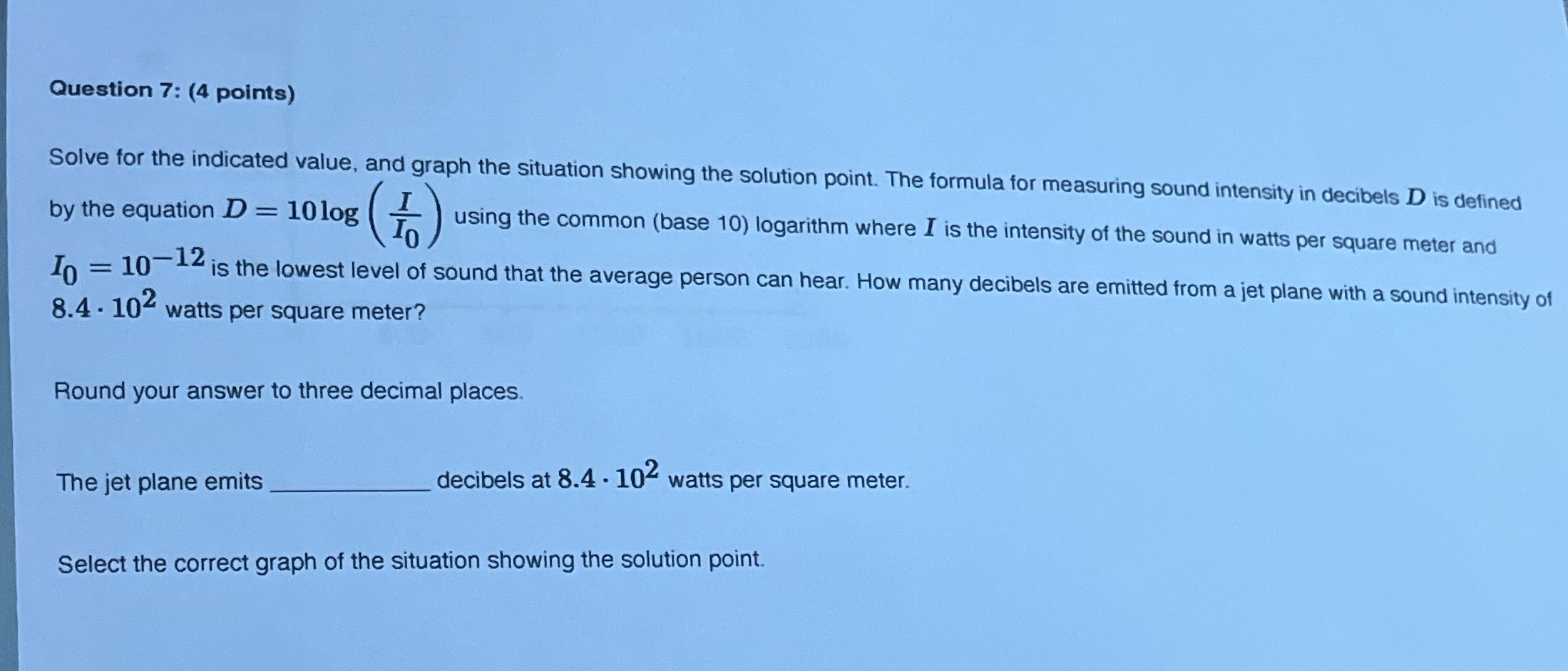 the situation showing the solution point. The formula for measuring sound intensity
