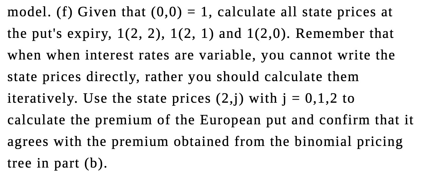 at the put's expiry, 1(2, 2), 1(2, 1) and 1(2,0). Remember that