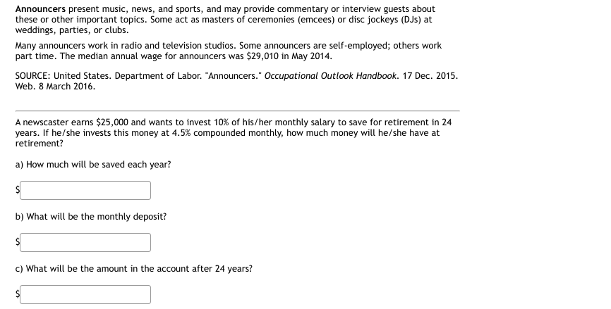 May 1014. SOURCE: United States. Department of Labor. "Announcers." Occupational Outlook Handbook.