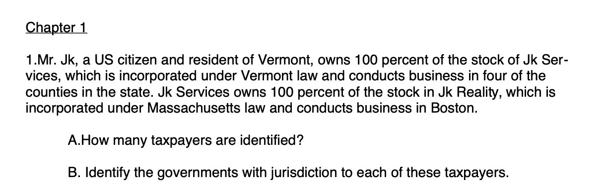 resident of Vermont , owns 100 percent of the stock of JK