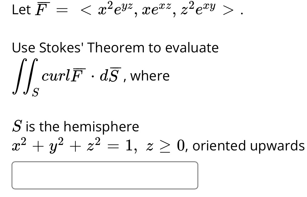curlF . ds , where S is the hemisphere 12 + 42