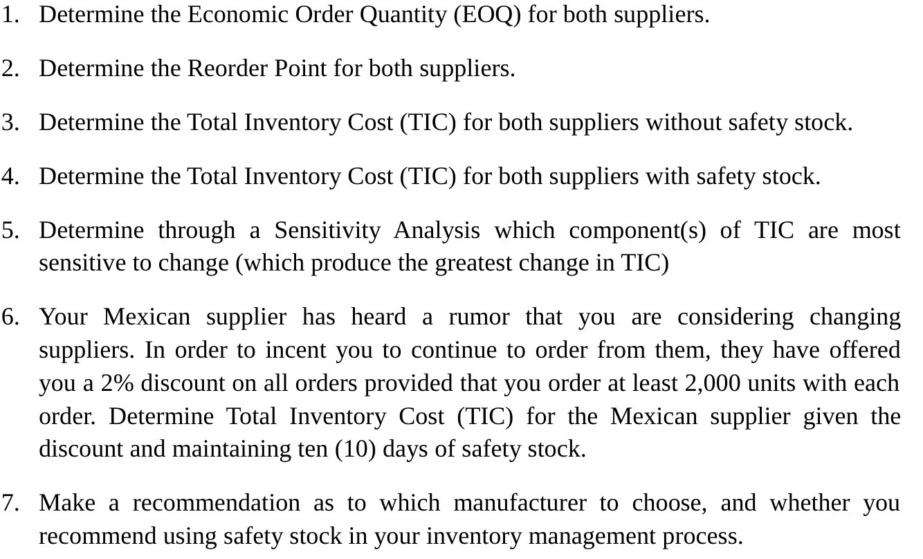  Determine the Economic Order Quantity (EOQ) for both suppliers. Determine the
