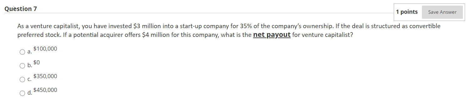 company's ownership. If the deal is structured as convertible preferred stock. If