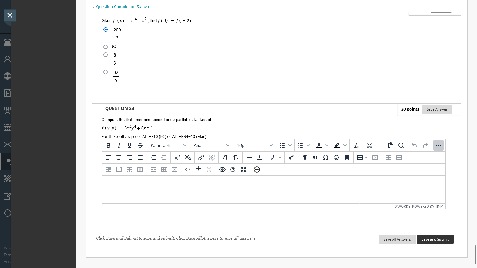  * Question Completion Status: X Given f (x) =x 4+ x2,