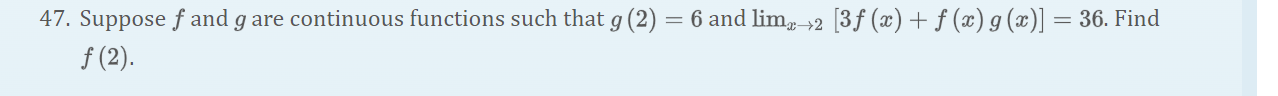 that g (2) = 6 and lime-+2 [3f (x) + f (x)