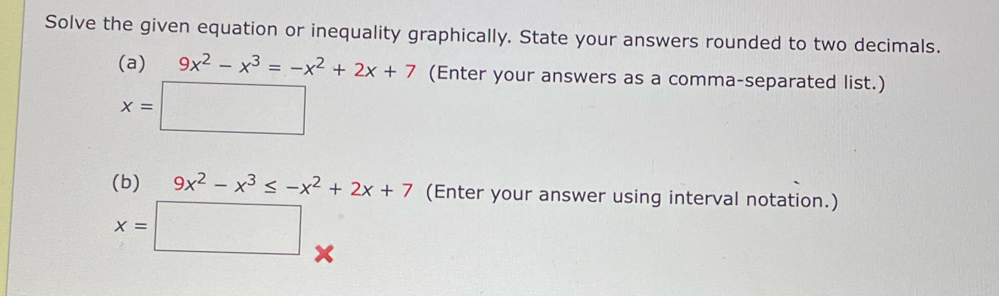 Solve the given equation or inequality graphically. State your answers rounded