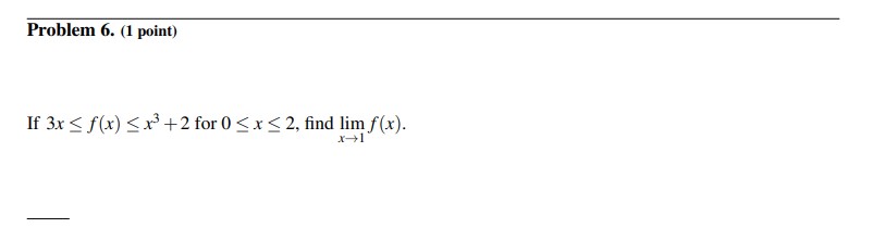Problem 5. (3 points) Use the Squeeze Theorem to evaluate the limit: