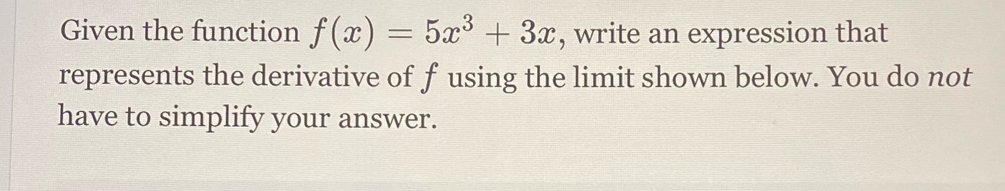 an expression that represents the derivative of f using the limit shown
