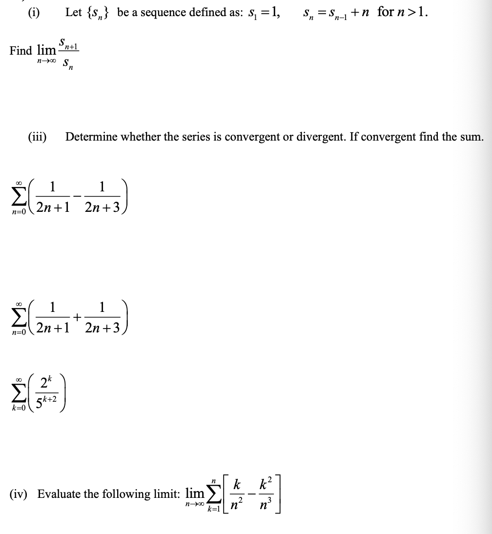 1, S, =S _+n for n>1. Find lim ~n+1 (iii) Determine whether
