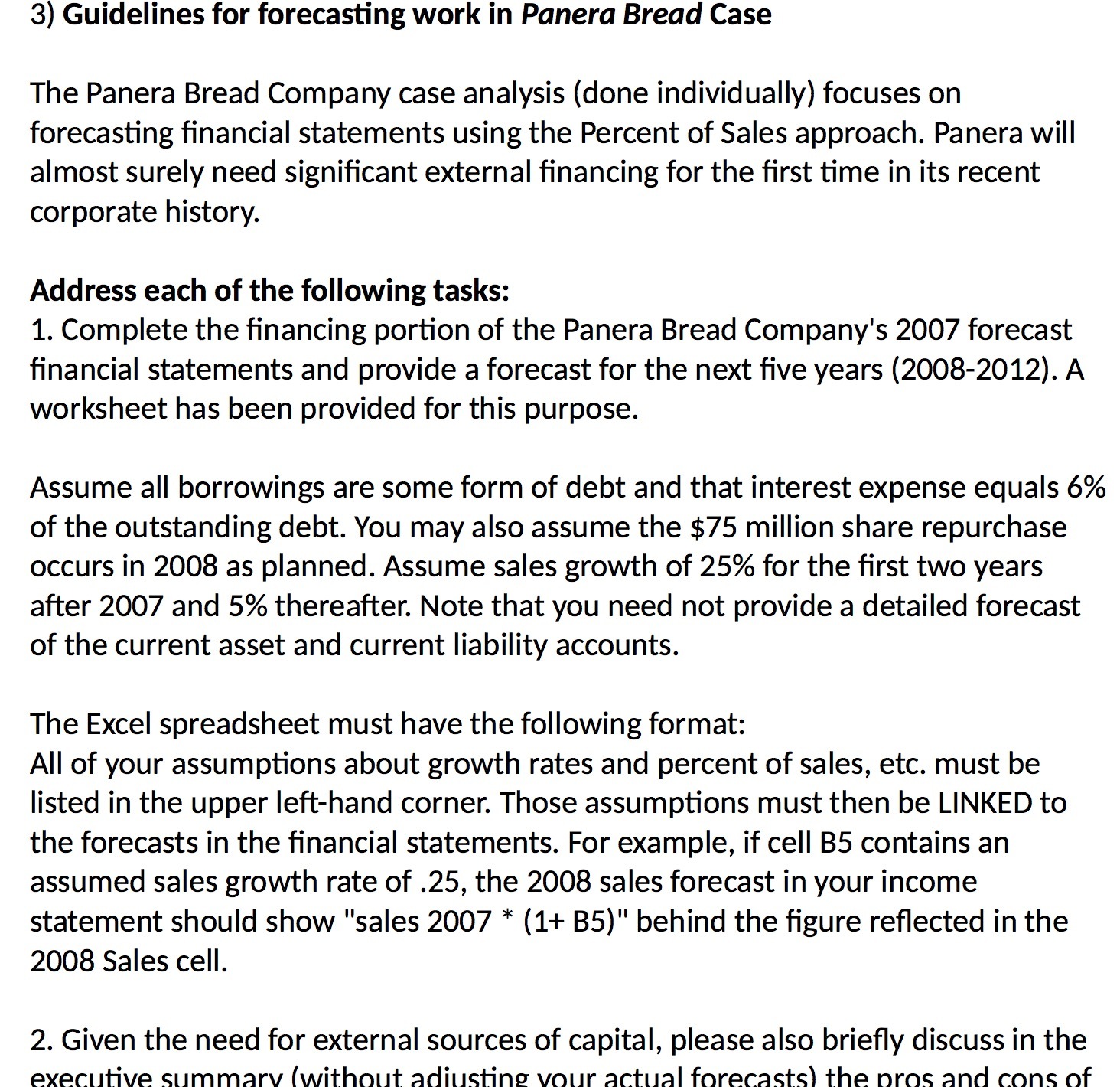  3) Guidelines for forecasting work in Panera Bread Case The Panera