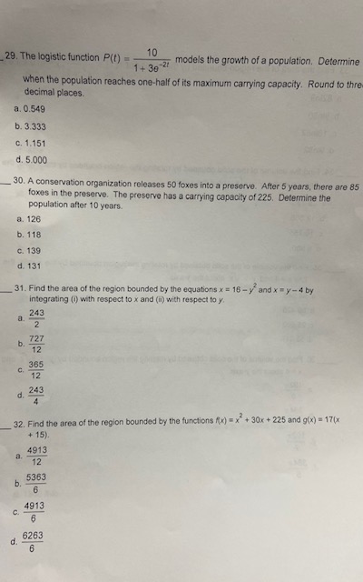  29. The logistic function P(!) = 10 1+ 30 -27 models