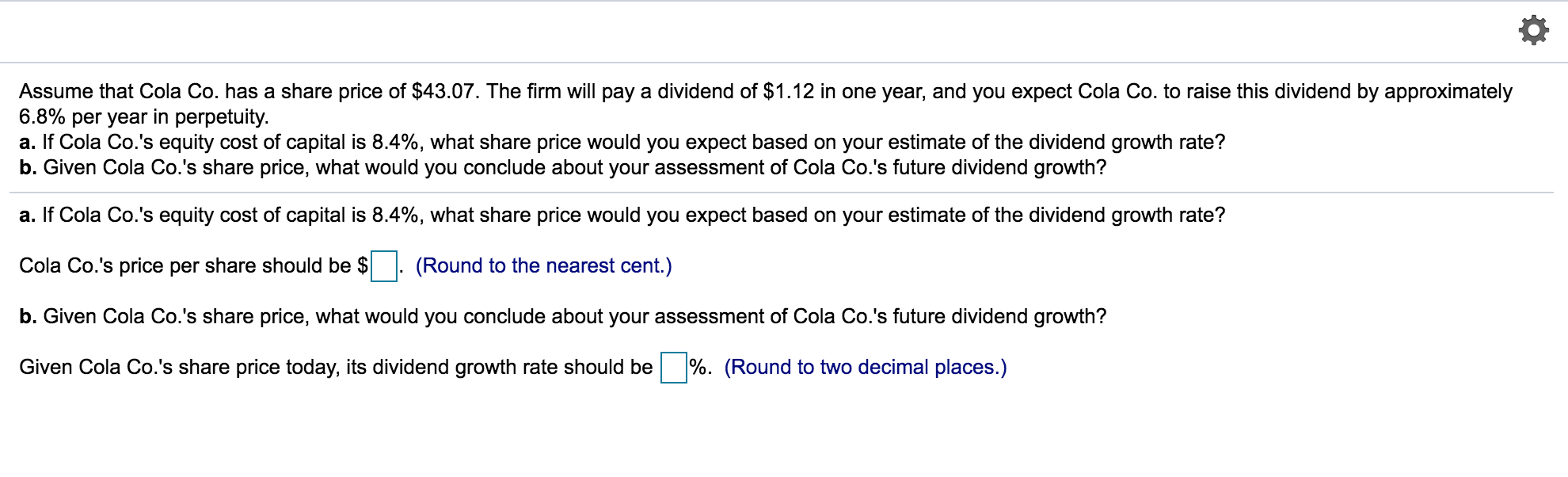 answer O Assume that Cola Co. has a share price of $43.07.