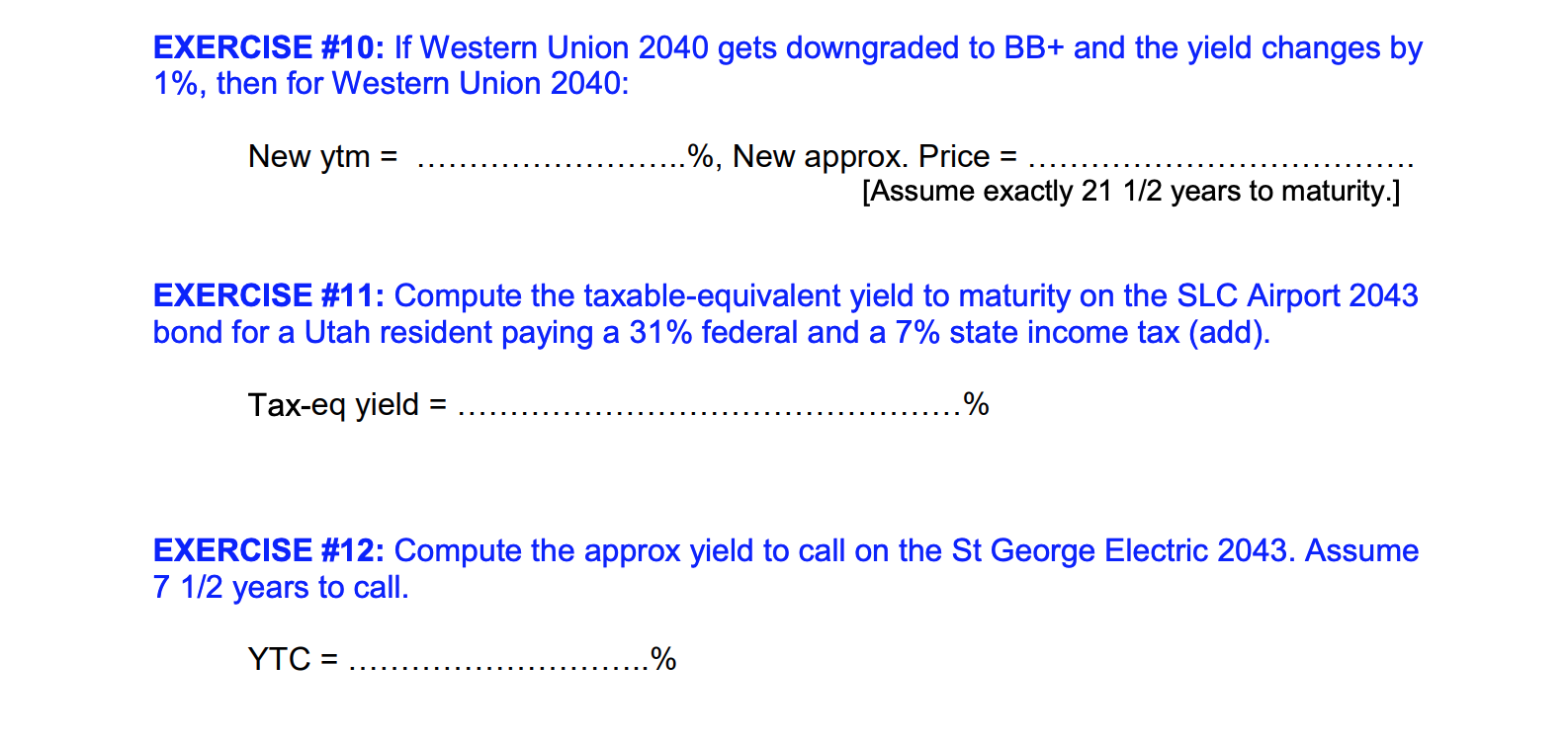 to solve the exercises: Practical Application : Consider the following corporate and