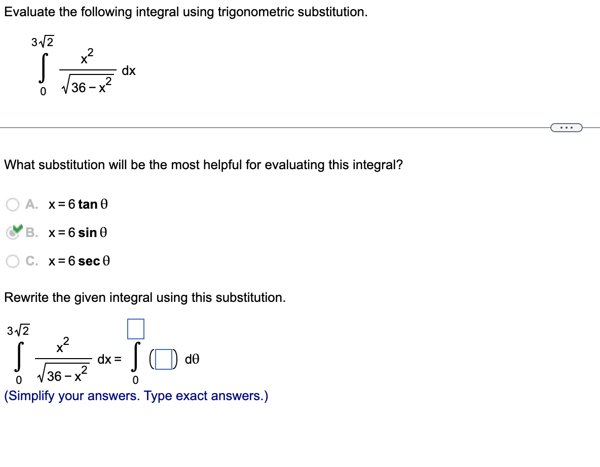 this substitution. 7 dx = x2 1 1+x2 13 (Simplify your answers.
